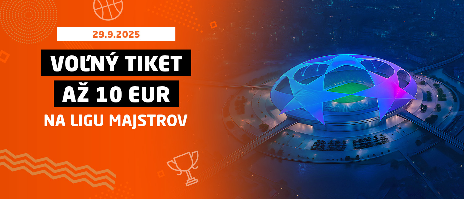 Voľný tiket až 10 EUR na Ligu majstrov
