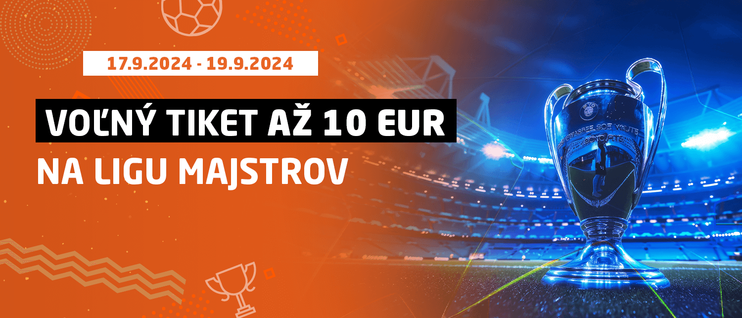 Liga majstrov - Voľný tiket až 10 EUR