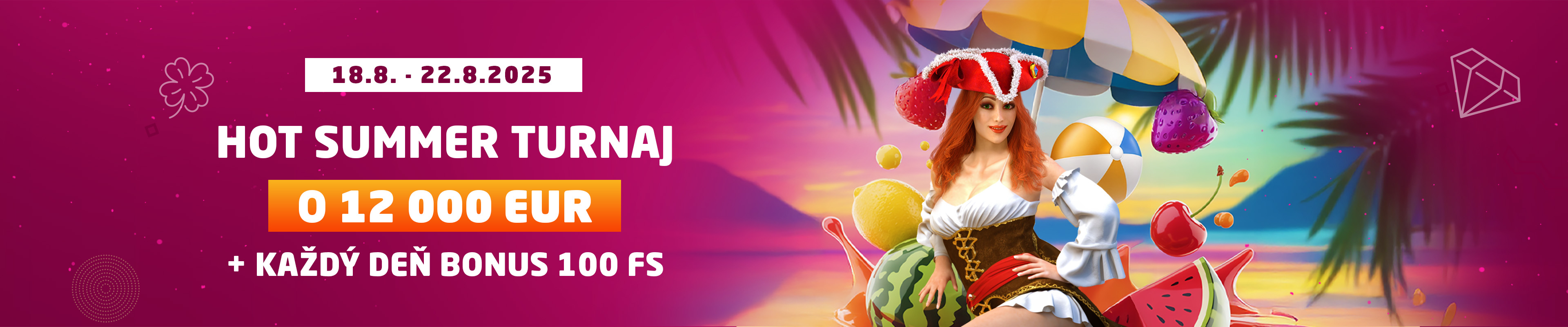Hot summer turnaj o 12 000€