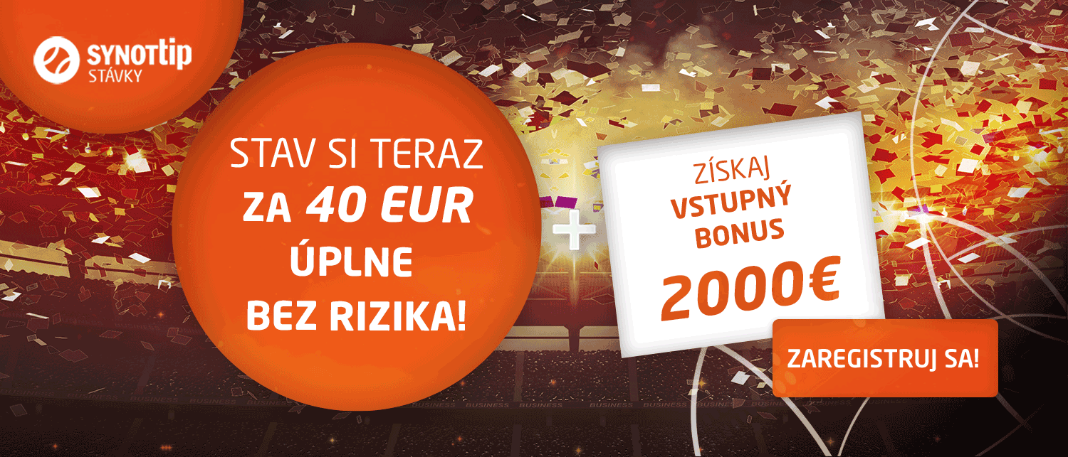 STÁVKA BEZ RIZIKA AŽ 40 € a VSTUPNÝ BONUS 2000 € pre nových registrovaných hráčov