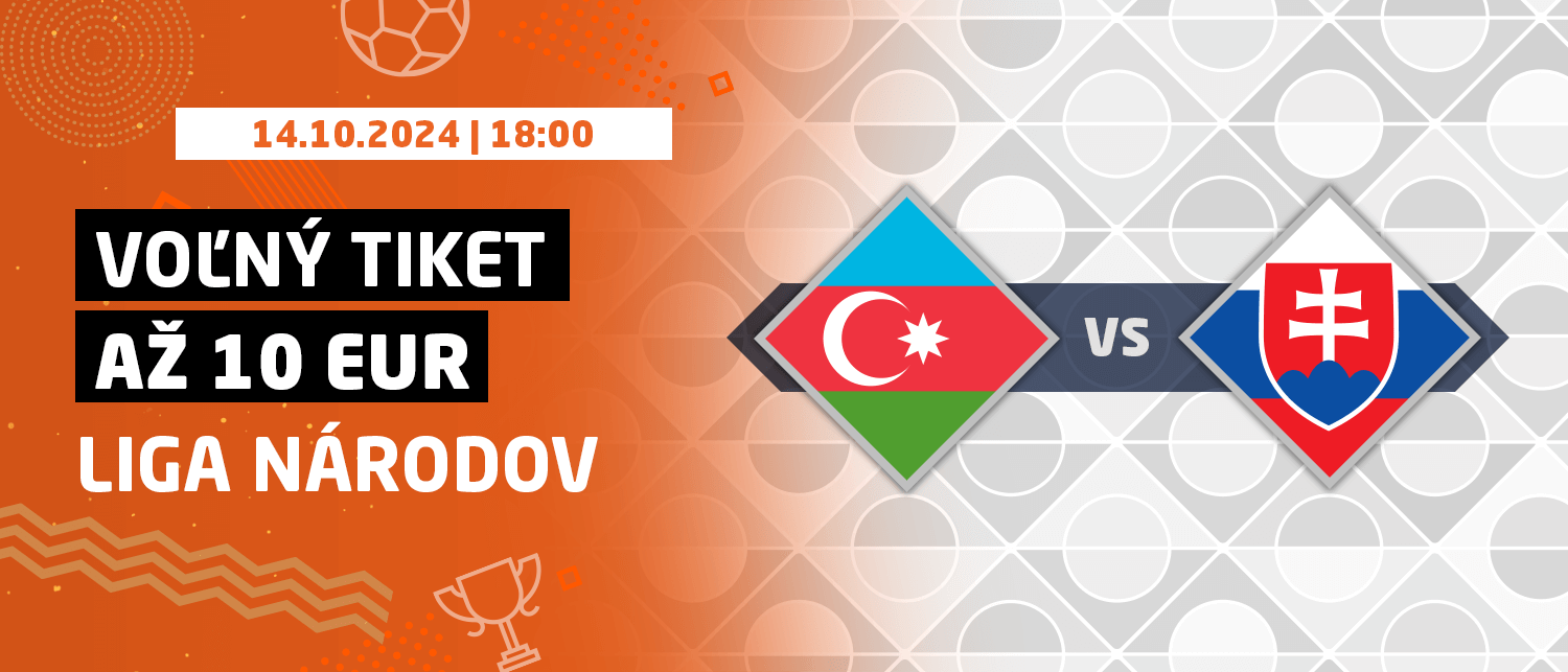 Azerbajdžan vs Slovensko - Voľný tiket až 10 EUR